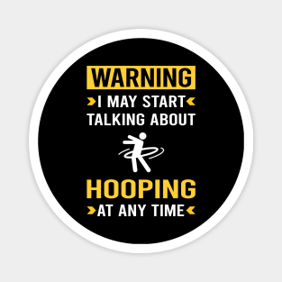 Warning Hooping Hoop Hooper Magnet